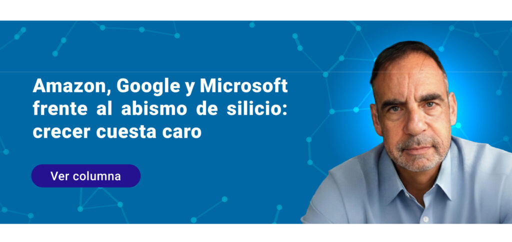 Amazon, Google y Microsoft frente al abismo de silicio: crecer cuesta caro