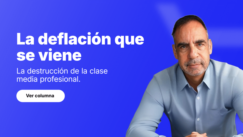 LA DEFLACION QUE SE VIENE: La destrucción de la clase media profesional