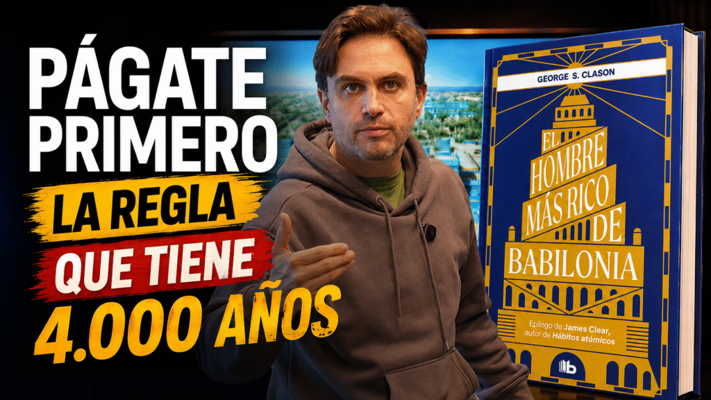 El Hombre más Rico de Babilonia: por qué la regla más antigua de las finanzas sigue siendo la más ignorada