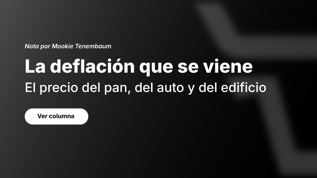 LA DEFLACION QUE SE VIENE: El precio del pan, del auto y del edificio